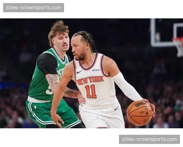 尼克斯净效率6.4联盟第五，布朗执教下球队集中力仍有起伏